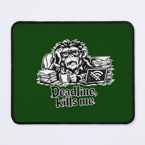 Item preview, Deadline Kills Me – Funny Overworked Chimp Cartoon Design designed and sold by Cabrasco.
