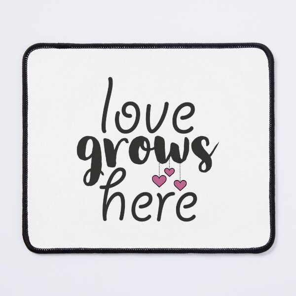 Item preview,  Love Grows Here designed and sold by DietrichMoshe.