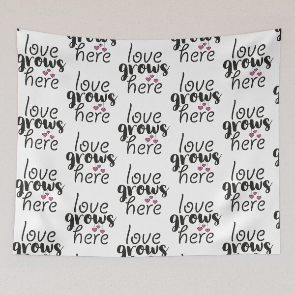 Item preview,  Love Grows Here designed and sold by DietrichMoshe.