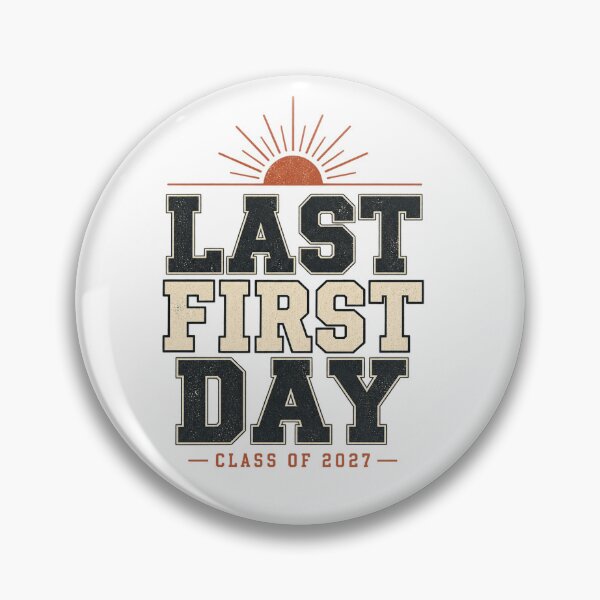 Item preview, Last First Day Class of 2027 designed and sold by Doodle Souq.