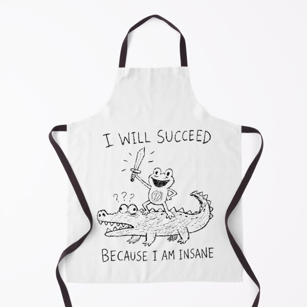 Item preview, I Will Succeed Because I Am Insane Funny Frog designed and sold by studio-ssaam.
