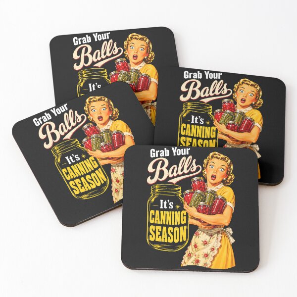 Item preview, Grab Your Balls Its Canning Season Funny Food Preservation designed and sold by Mykittens69.