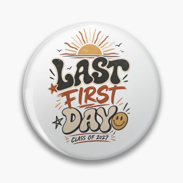 Item preview, Last First Day Class of 2027 designed and sold by Doodle Souq.