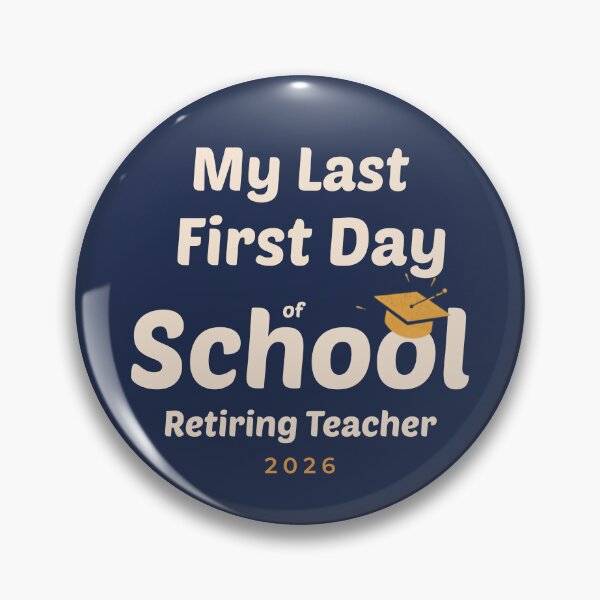 Item preview, My Last First Day of School 2026 | Retiring Teacher  designed and sold by CutieGalore.