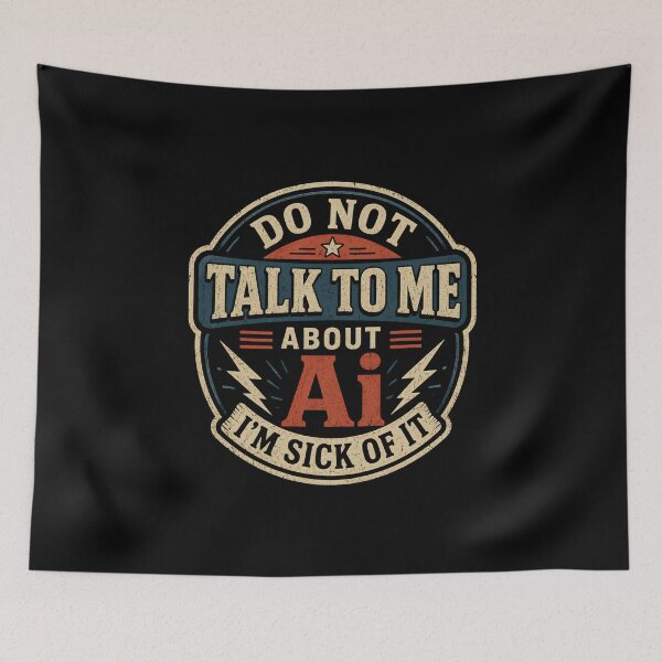 Item preview, Do Not Talk To Me About Ai  designed and sold by DemureArtsy.
