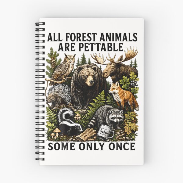 Item preview, All Forest Animals Are Pettable Some Only Once Animal designed and sold by Mykittens69.