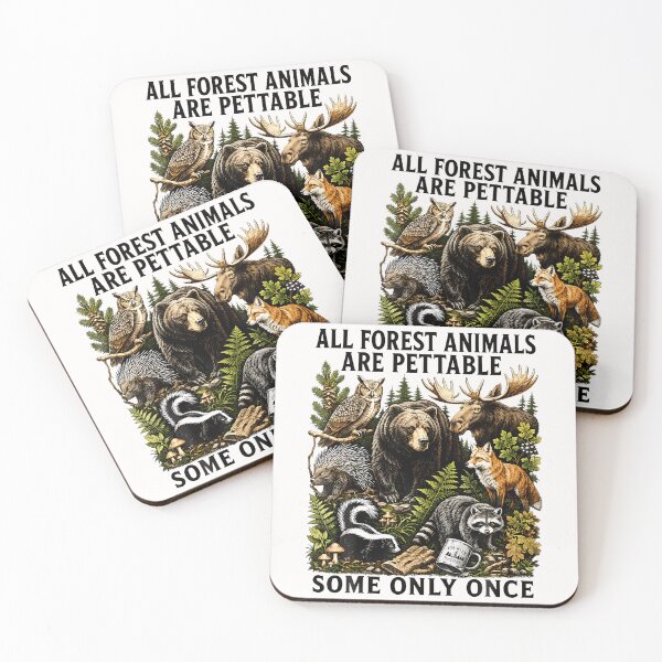 Item preview, All Forest Animals Are Pettable Some Only Once Animal designed and sold by Mykittens69.