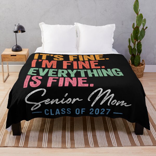 Item preview, I'M Fine Everything Is Fine Senior Mom Class Of 2027 designed and sold by Mykittens69.
