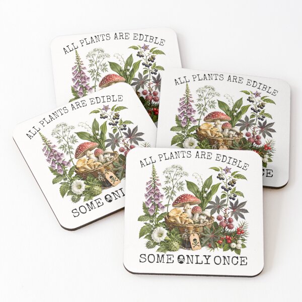 Item preview, All Plants Are Edible Some Only Once Funny Botany Gardening designed and sold by Mykittens69.