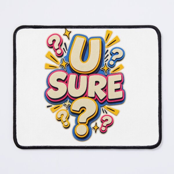 Item preview, U Sure Funny Sarcastic Papercraft Typography Design designed and sold by Promoffy.