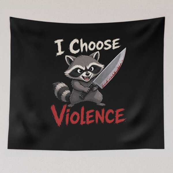Item preview, I Choose Violence Raccoon  designed and sold by TheEndDesign.