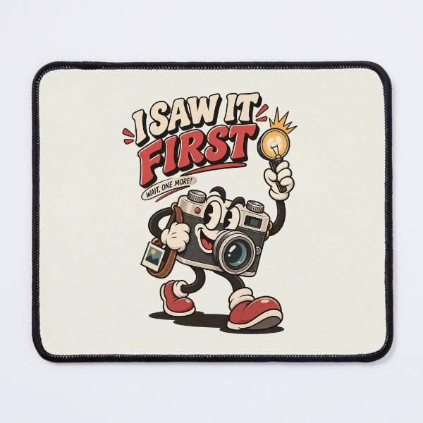 Item preview, I Saw It First Camera Mascot designed and sold by HoopeStylee.
