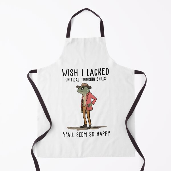Item preview, Wish I Lacked Critical Thinking Skills Y'all Seem So Happy designed and sold by ellapaintcoast.