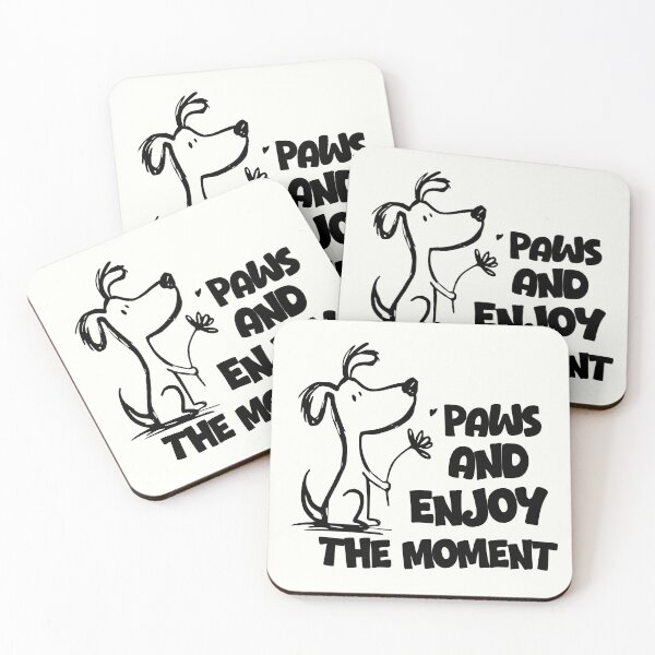 Item preview, PAWS AND ENJOY THE MOMENT  designed and sold by LKODesign.