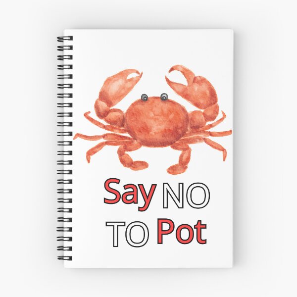 Item preview, Say No To Pot Funny Crab Designe designed and sold by AMCreatix.