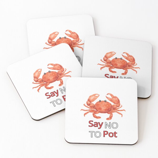 Item preview, Say No To Pot Funny Crab Designe designed and sold by AMCreatix.