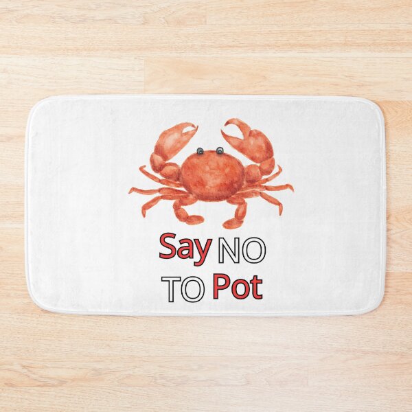 Item preview, Say No To Pot Funny Crab Designe designed and sold by AMCreatix.