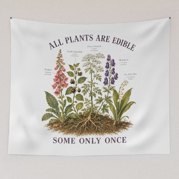 Item preview, All Plants Are Edible Some Only Once Funny Botany Gardening designed and sold by ripgoatclothing.