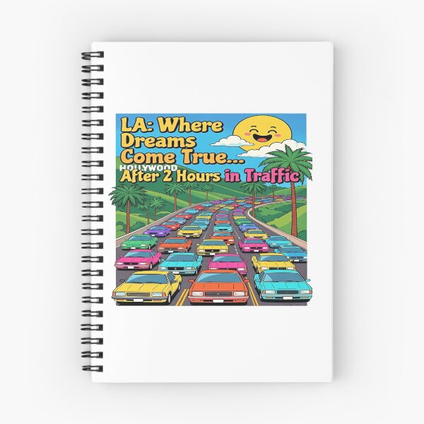 Item preview, LA Where Dreams Come True After 2 Hours in Traffic Funny California Shirt designed and sold by Sushikidsntod.