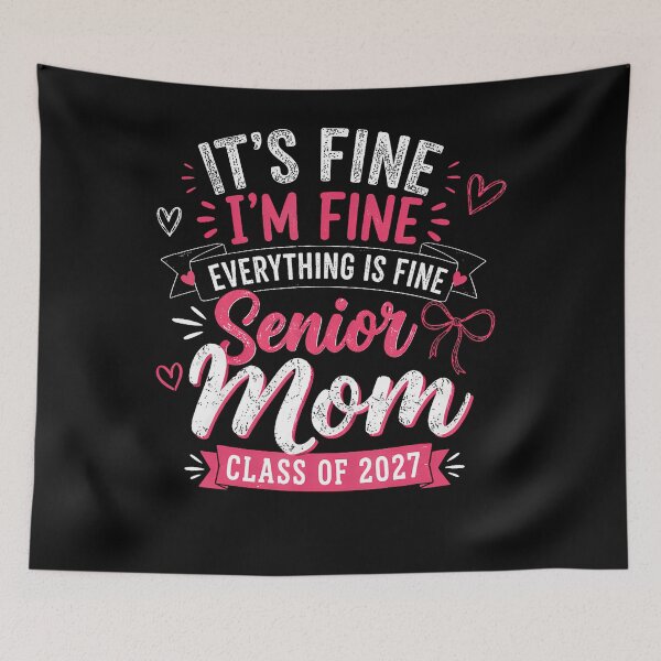 Item preview, It's Fine I39M Fine Everything Fine Senior Mom Class Of 2027 designed and sold by ripgoatclothing.