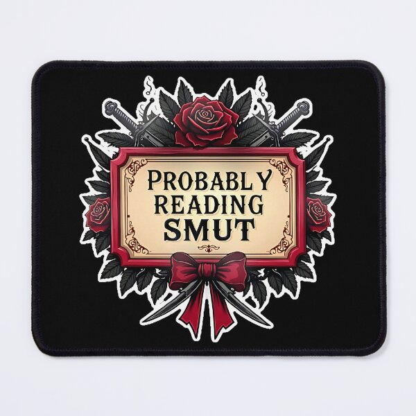 Item preview, Probably Reading Smut - Dark Romance BookTok Sticker designed and sold by AlruanceStudio.