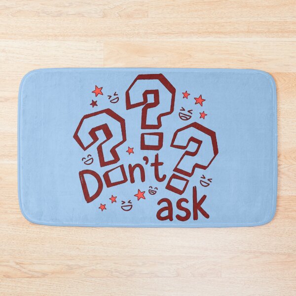 Item preview, Don’t Ask Cartoon Quote designed and sold by FatmaAhmed90.