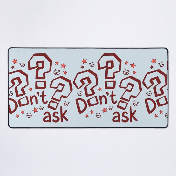Item preview, Don’t Ask Cartoon Quote designed and sold by FatmaAhmed90.