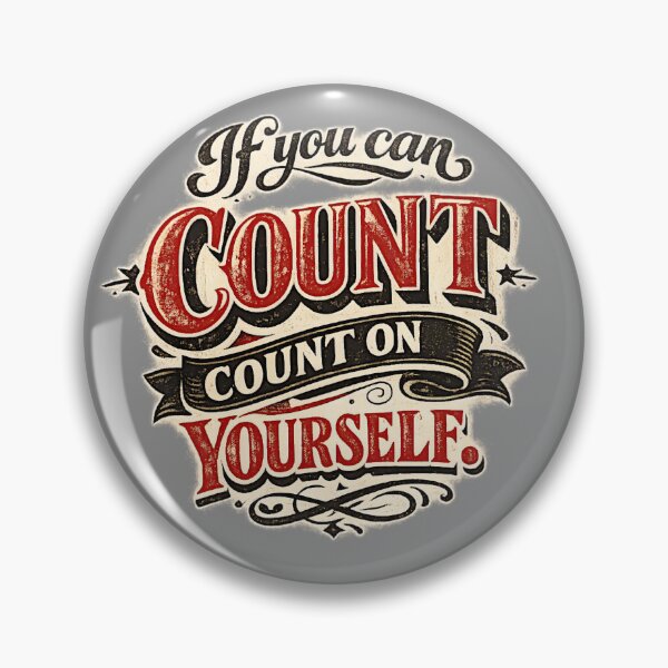 Item preview, If You Can Count, Count on Yourself – Vintage Motivation Quote designed and sold by FilBlue.