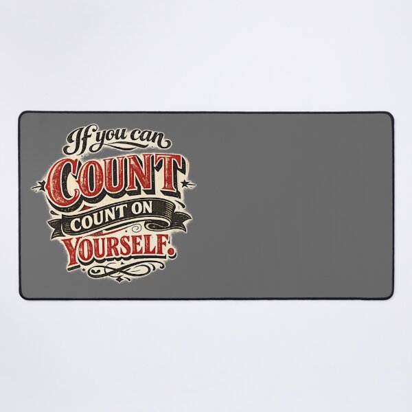 Item preview, If You Can Count, Count on Yourself – Vintage Motivation Quote designed and sold by FilBlue.