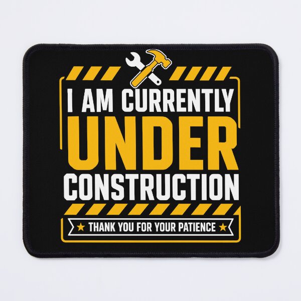 Item preview, I Am Currently Under Construction Funny Surgery Recovery designed and sold by Izanmie.