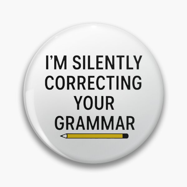 Item preview, I'm Silently Correcting Your Grammar Funny Grammar Humor designed and sold by Photo-Sphere101.