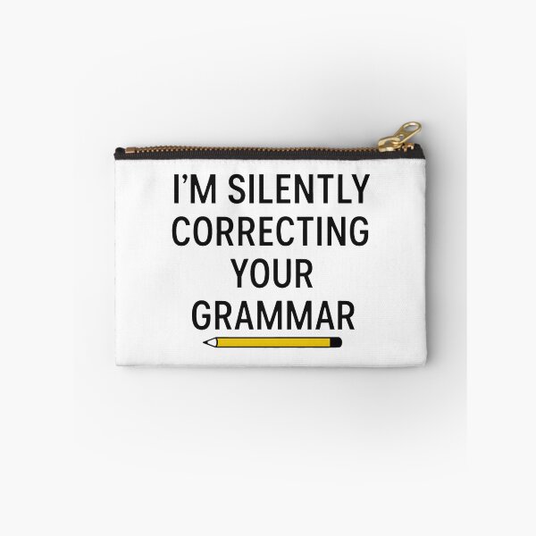 Item preview, I'm Silently Correcting Your Grammar Funny Grammar Humor designed and sold by Photo-Sphere101.