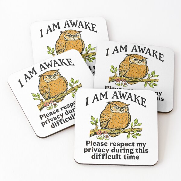 Item preview, I Am Awake Please Respect My Privacy Funny Owl Morning Humor designed and sold by NinigFox.