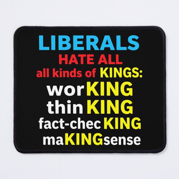 Item preview, Liberals Hate All Kinds Of Kings designed and sold by vizdraws.