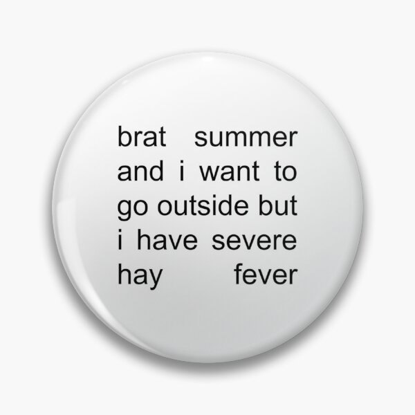 Item preview, Brat Summer But I Have Hay Fever designed and sold by italiad-oll.
