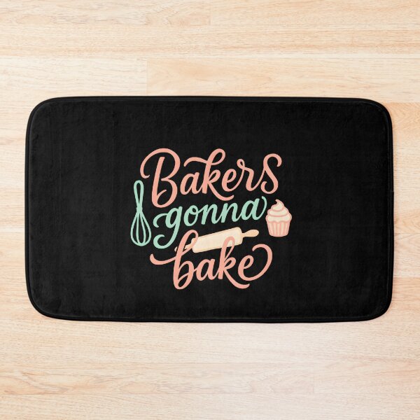 Item preview, Bakers Gonna Bake Funny Baking Humor Pastel Typography designed and sold by Photo-Sphere101.