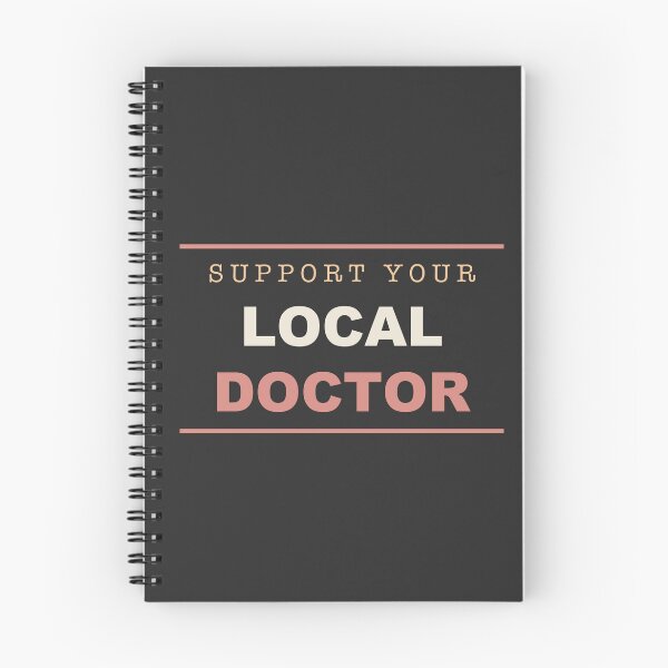 Item preview, Support Your Local Doctor - Doctor designed and sold by RetroThreadWorks.