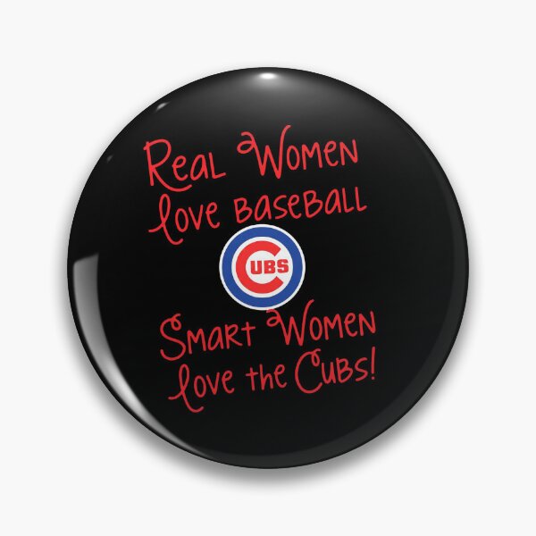Item preview, Real Women Love Baseball Smart Women Love The Cubs designed and sold by vizdraws.