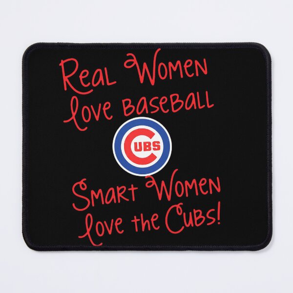 Item preview, Real Women Love Baseball Smart Women Love The Cubs designed and sold by vizdraws.
