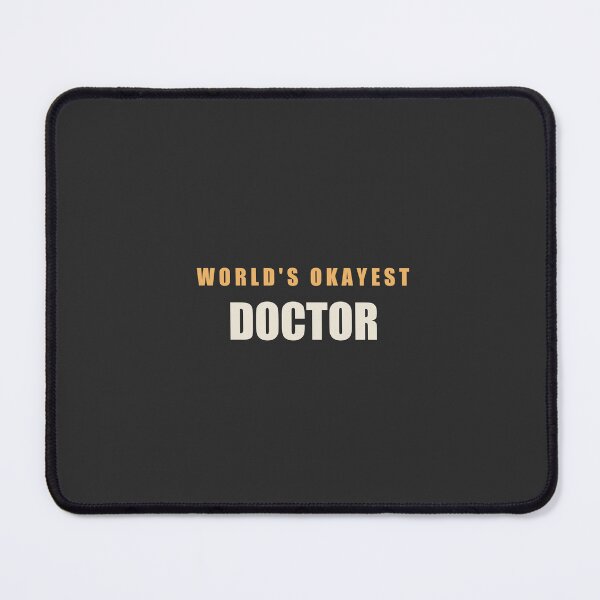 Item preview, World's Okayest Doctor - Doctor designed and sold by RetroThreadWorks.