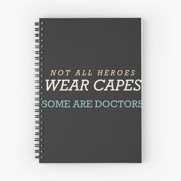 Item preview, Not All Heroes Wear Capes Some Are Doctors - Doctor designed and sold by RetroThreadWorks.