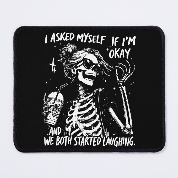 Item preview, Sarcastic Skeleton - I Asked Myself designed and sold by Vectraxos.