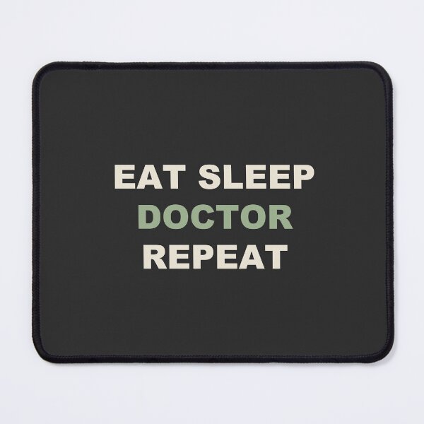 Item preview, Eat Sleep Doctor Repeat - Doctor designed and sold by RetroThreadWorks.