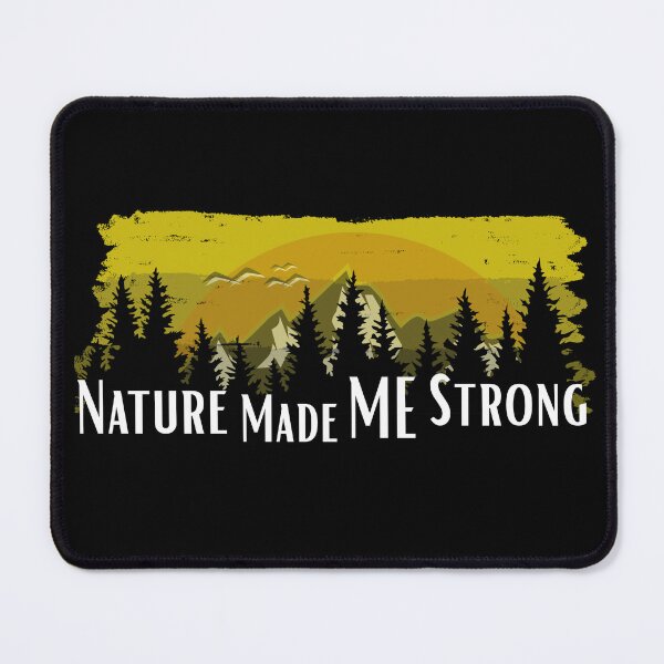 Item preview, Nature Made Me Strong Mountain Forest Vintage Outdoors designed and sold by SK ArtNest.