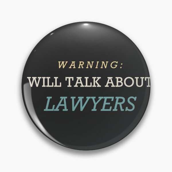Item preview, Warning: Will Talk About Lawyers - Lawyer designed and sold by RetroThreadWorks.