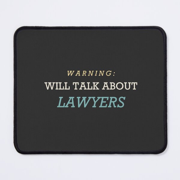 Item preview, Warning: Will Talk About Lawyers - Lawyer designed and sold by RetroThreadWorks.