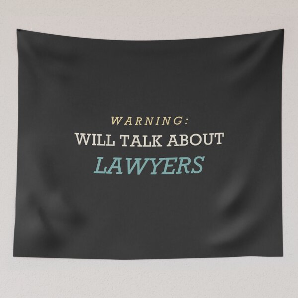 Item preview, Warning: Will Talk About Lawyers - Lawyer designed and sold by RetroThreadWorks.