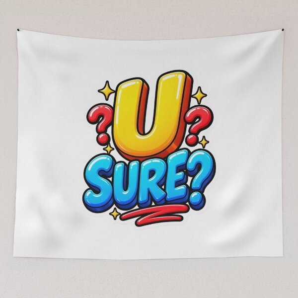 Item preview, U Sure Funny Sarcastic Papercraft Typography Design designed and sold by Promoffy.