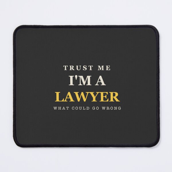 Item preview, Trust Me I'm A Lawyer - Lawyer designed and sold by RetroThreadWorks.