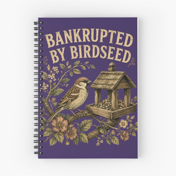 Item preview, Funny Bird Lover, BANKRUPTED BY BIRDSEED, Backyard Birdwatching Gift, Bird Feeder Graphic, Sparrow Fan design designed and sold by ANTHAR.